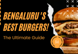 Bengaluru's Best Burgers