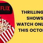 Thrilling Online Shows October 2021