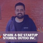 Spark-A-Biz-Startup-Stories-Outdo-Main