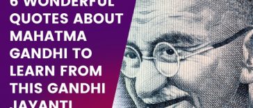 Wonderful Quotes About Mahatma Gandhi